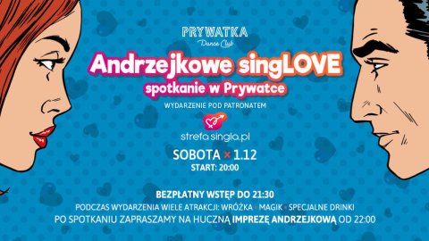 Andrzejkowe SingLOVE Spotkanie wPrywatce - Sylwestrowo.pl Andrzejkowe SingLOVE Spotkanie wPrywatce - Sylwester