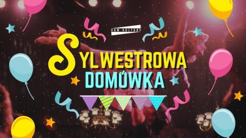 SYLWESTROWA DOMÓWKA - Sylwestrowo.pl SYLWESTROWA DOMÓWKA - Sylwester