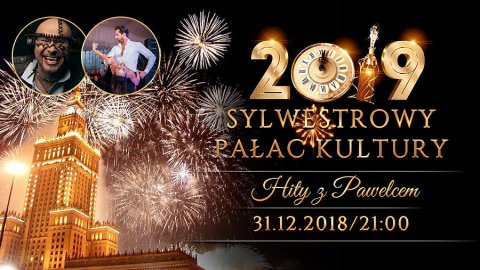 SYLWESTROWE HITY z PAWELCEM w Pałacu Kultury - Sylwestrowo.pl SYLWESTROWE HITY z PAWELCEM w Pałacu Kultury - Sylwester