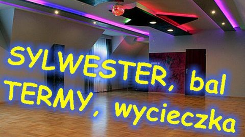 5-8 dni, BAL, wyżywienie, TERMY - Sylwestrowo.pl 5-8 dni, BAL, wyżywienie, TERMY - Sylwester