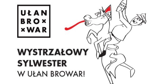 Wystrzałowy Sylwester w UŁAN BROWAR - Sylwestrowo.pl Wystrzałowy Sylwester w UŁAN BROWAR - Sylwester
