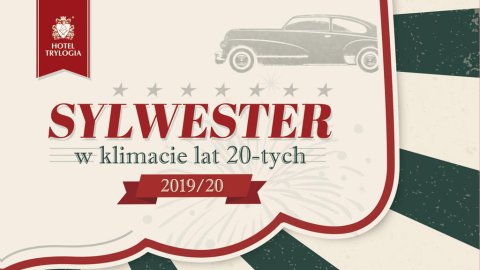 Hotel Trylogia | Bal sylwestrowy w klimacie lat 20-tych - Sylwestrowo.pl Hotel Trylogia | Bal sylwestrowy w klimacie lat 20-tych - Sylwester