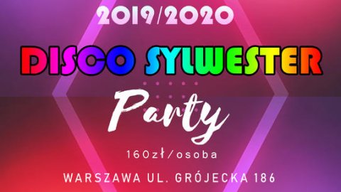 Disco Sylwester 2019 Warszawa - Sylwestrowo.pl Disco Sylwester 2019 Warszawa - Sylwester