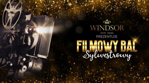 Filmowy Bal Sylwestrowy w Hotelu Windsor **** - Sylwestrowo.pl Filmowy Bal Sylwestrowy w Hotelu Windsor **** - Sylwester