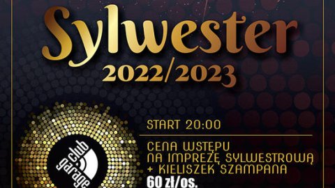 Sylwester 2022/23 w Clubie Garage - Sylwester