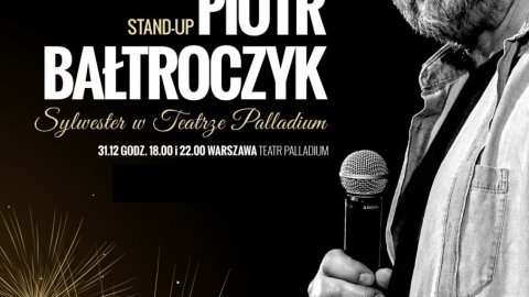 Sylwester z Piotrem Bałtroczykiem - stand-up - Sylwestrowo.pl Sylwester z Piotrem Bałtroczykiem - stand-up - Sylwester