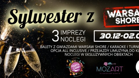 SYLWESTER ALL INCLUSIVE Z WARSAW SHORE & ŁEBA PARTY CAMP - Sylwester