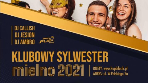 Klubowy Sylwester w Mielnie - Sylwestrowo.pl Klubowy Sylwester w Mielnie - Sylwester