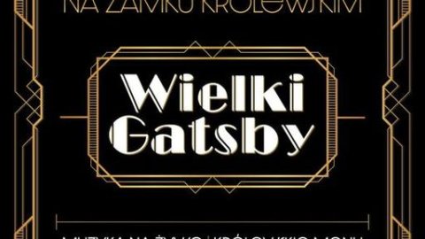 Sylwester na Zamku Królewskim | Wielki Gatsby - Sylwester