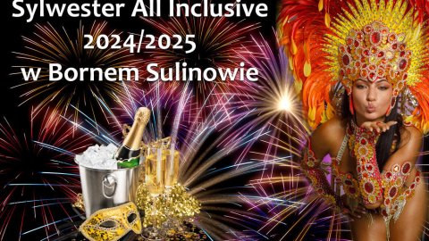 Sylwester i Nowy Rok - All Inclusive 2024/2025 Borne Sulinowo - Sylwester