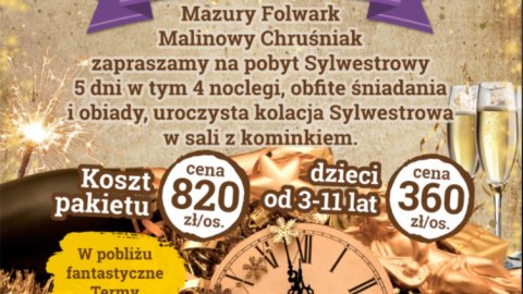 Mazury Folwark Malinowy Chruśniak 5 dni, sylwestra w sali z kominkiem - Sylwester