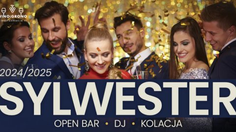 Sylwester z noclegiem w Winnej Stolicy Polski | OPEN BAR | AFTERPARTY | KOLACJA - Sylwester