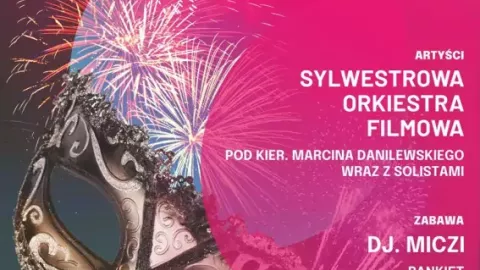 Sylwestrowy Koncert Muzyki Filmowej z opcją bankiet! - Sylwester