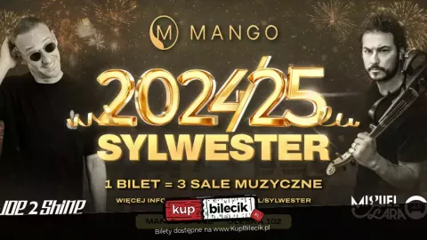 Sylwester 2024/2025 w Mango Club Opole - Sylwester