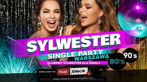 Klubowy Sylwester dla Singli - Warszawa - Sylwester