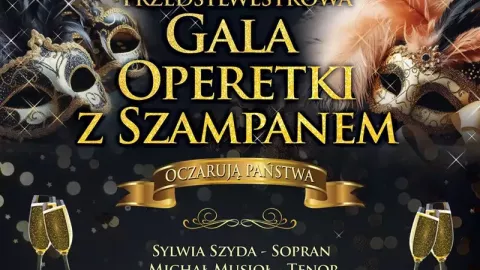 Przedsylwestrowa Gala Operetki z Szampanem - Sylwester