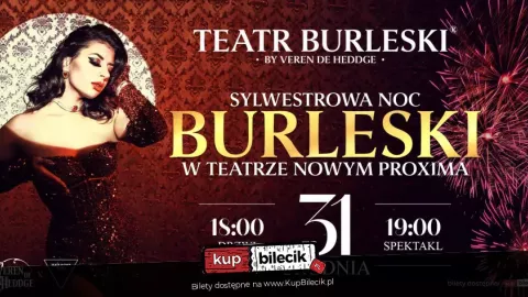 Teatr Burleski by Veren De Heddge: Sylwestrowa Noc Burleski - Sylwester.pl Teatr Burleski by Veren De Heddge: Sylwestrowa Noc Burleski - Sylwester