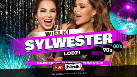 Wielki Sylwester w Łodzi - Sylwester