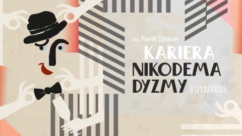 PREMIERA - Kariera Nikodema Dyzmy - Wieczór sylwestrowy - Sylwester