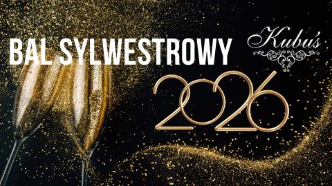 Bal Sylwestrowy w Kubusiu - Sylwester