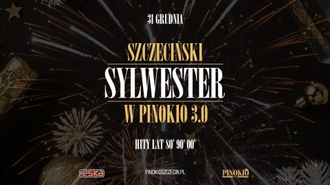 Szczeciński Sylwester 2025/2026 w Pinokio 3.0 | Back to 80s, 90s & 2000s! - Sylwester
