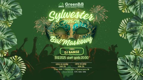 SYLWESTER 2025/26 - BAL MASKOWY w Green B&B ZIELONA GÓRA - Sylwester