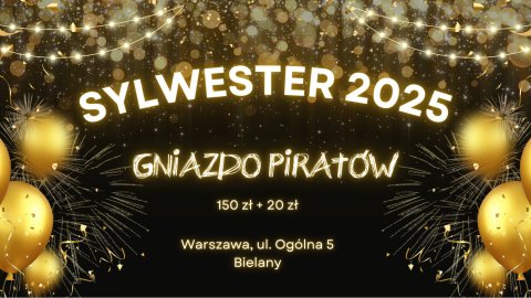 Sylwester w Gnieździe Piratów - Warszawa, Bielany - Sylwester