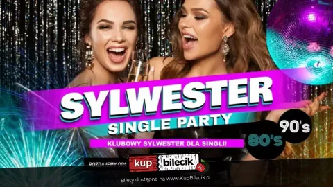 Klubowy Sylwester Single PArty - Szczecin - Pinokio 3.0 - Sylwester