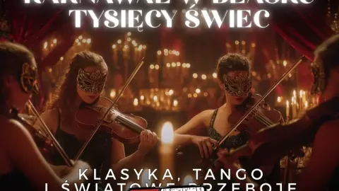 Koncert przy świecach - Karnawał w blasku tysięcy świec - Sylwester