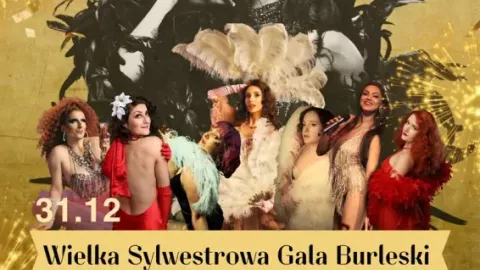 Wielka Sylwestrowa Gala Burleski - Sylwester