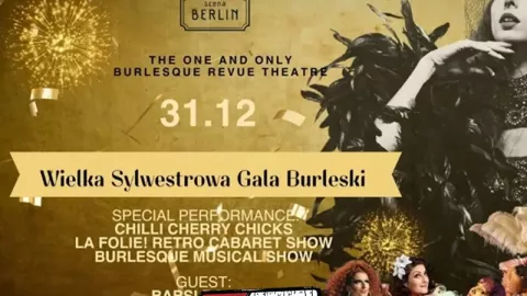 Wielka Sylwestrowa Gala Burleski Sceny Berlin - Sylwester