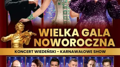 Koncert Wiedeński - Karnawałowe Show - Jedyne Takie w Polsce! - Sylwester