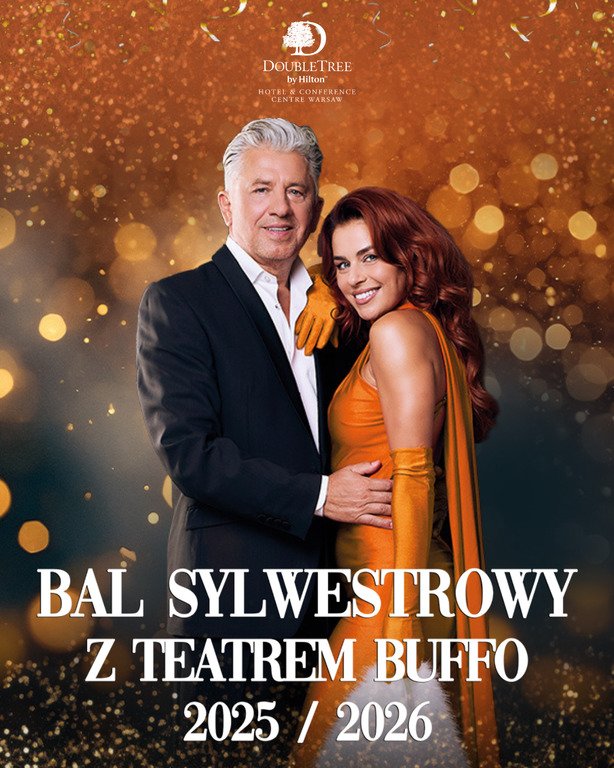 Bal Sylwestrowy z Teatrem Buffo DoubleTree by Hilton Warsaw