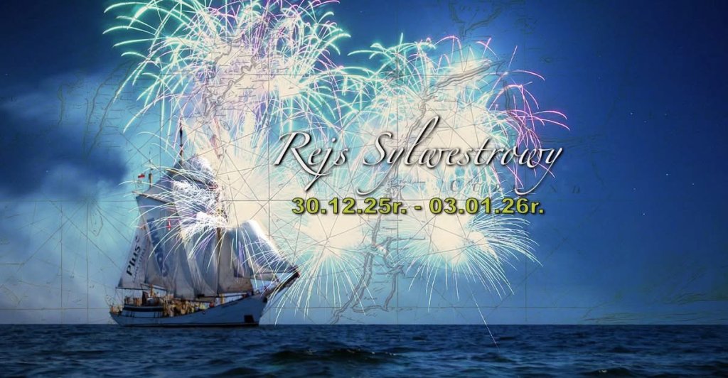Rejs Sylwestrowy pod żaglami s/y Zawisza Czarny