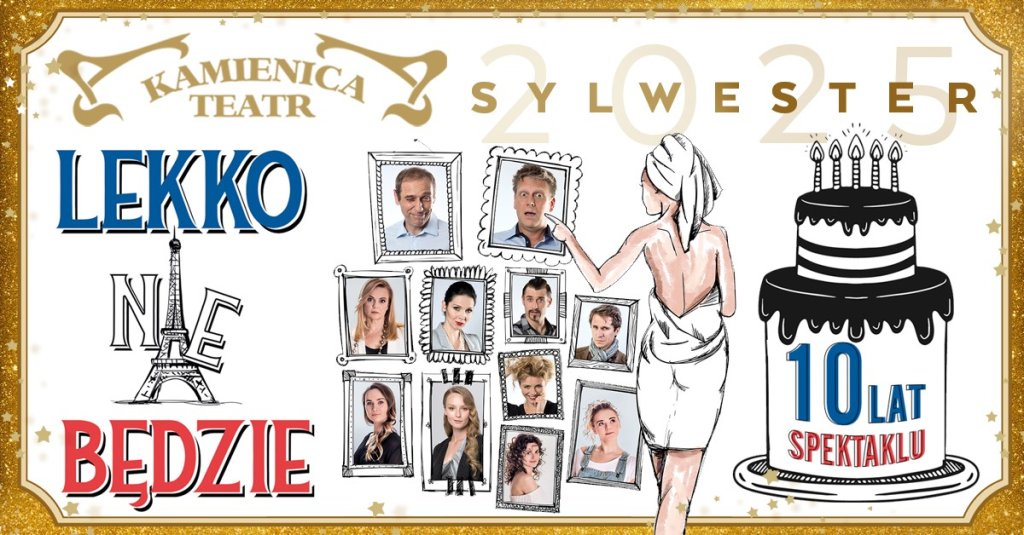 Lekko nie będzie - spektakl sylwestrowy