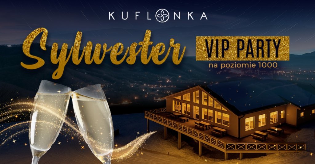 Sylwester w Szczyrku na poziomie 1000 m n.p.m.- VIP Party & Standing Party