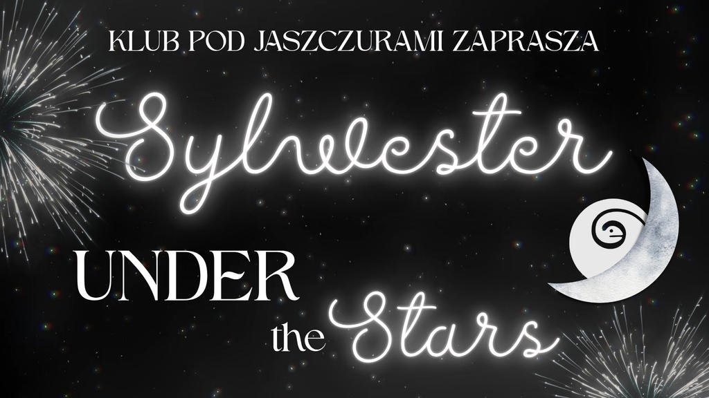 UNDER THE STARS ? Sylwester 2025/26 w Klubie pod Jaszczurami!
