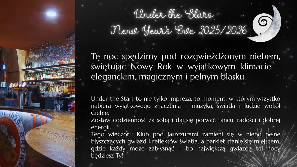 UNDER THE STARS ? Sylwester 2025/26 w Klubie pod Jaszczurami!