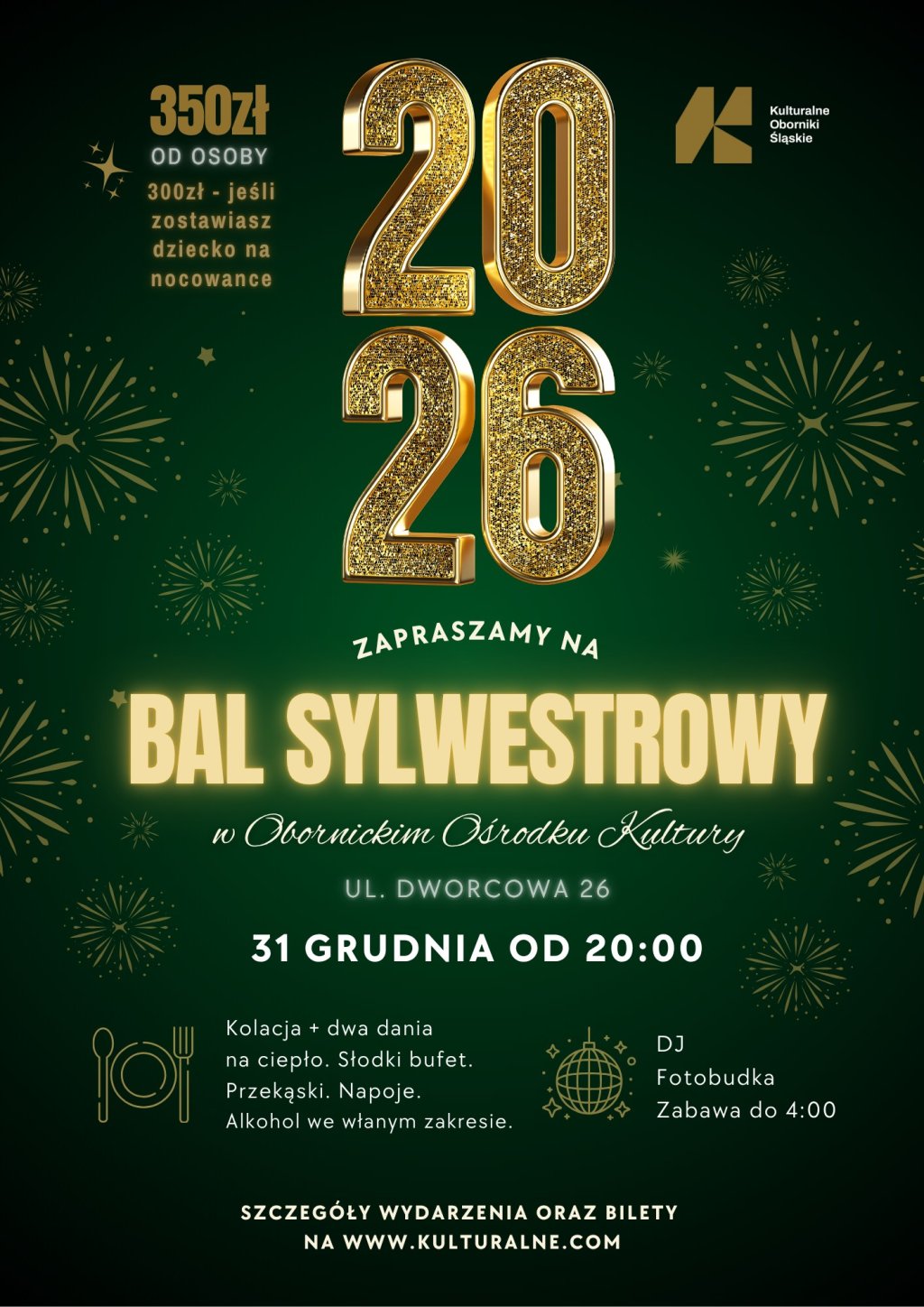 BAL SYLWESTROWY | OBORNICKI OŚRODEK KULTURY | 31.12.2025 20:00 |
