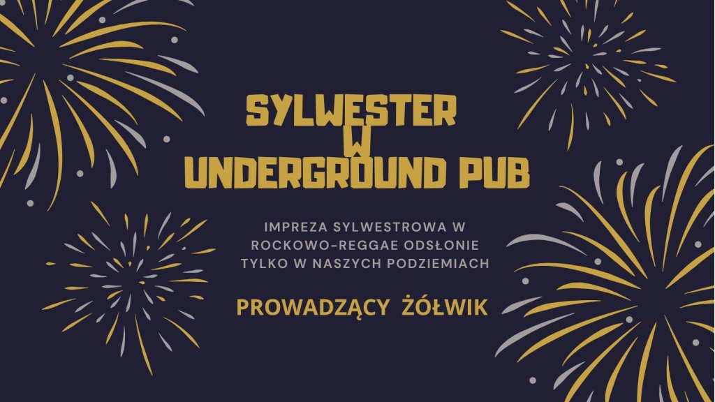 Sylwester w Underground Pub, Tychy