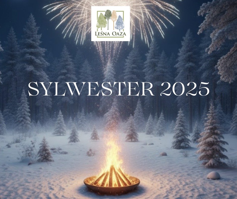Sylwester w Leśnej Oazie