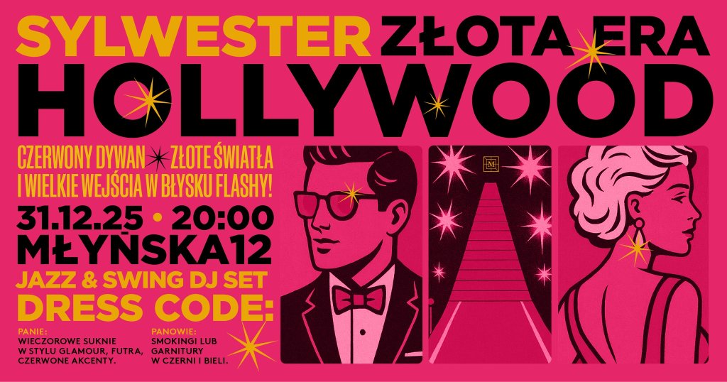 Hollywood Glam / Sylwester 2025 / Młyńska12!