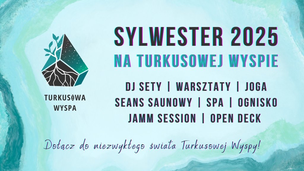 SYLWESTER 2025 na Turkusowej Wyspie