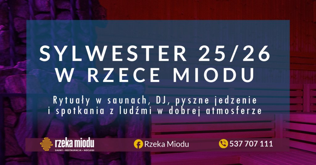 Sylwester w Rzece Miodu