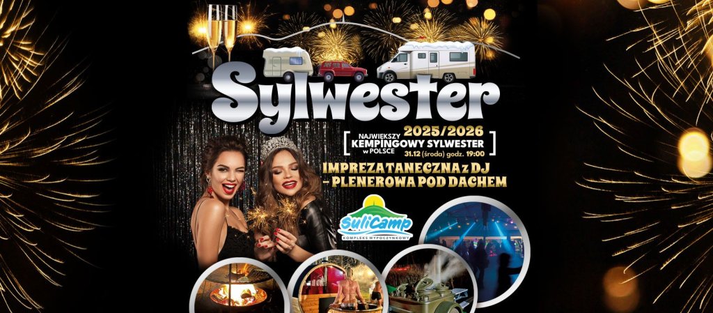 Na SuliCampie - Największy SYLWESTER kempingowy w Polsce! 1000 miejsc!