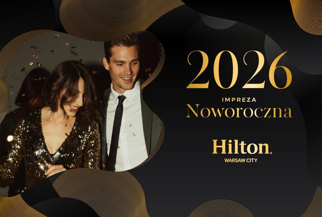 Sylwester w hotelu Hilton Warsaw City