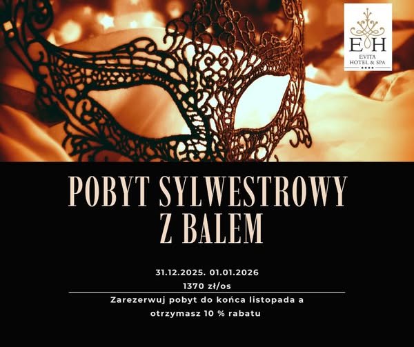 Sylwester w Evita Hotel & SPA