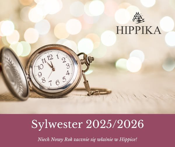 SYLWESTER w Sali Bankietowej HIPPIKA