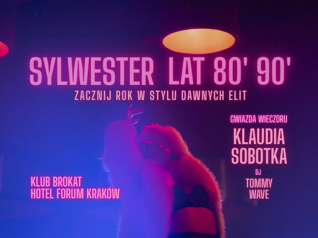 KONCERT KLAUDIA SOBOTKA - SYLWESTER ELITY LAT 80' 90' W BROKACIE
