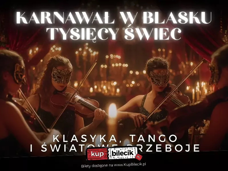 Koncert przy świecach - Karnawał w blasku tysięcy świec